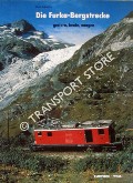 Book cover of Die Furka-Bergstrecke: gestern, heute, morgen by SCHWEERS, Hans